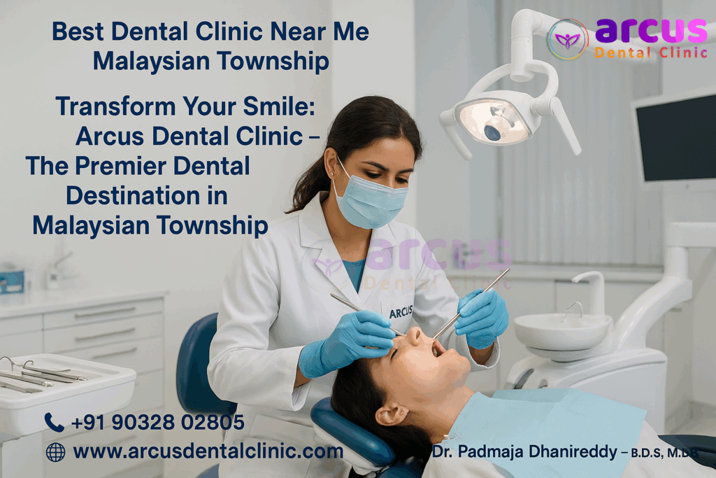 Best Dental Clinic Near Me Malaysian Town Ship
