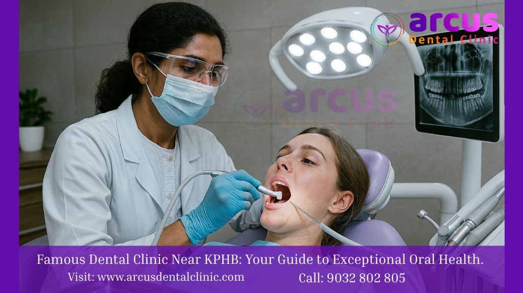 Famous Dental Clinic Near KPHB